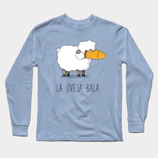 La oveja bala (the sheep bleats) Long Sleeve T-Shirt